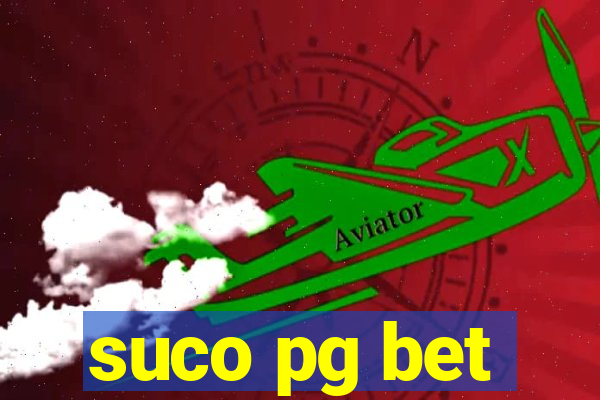 suco pg bet